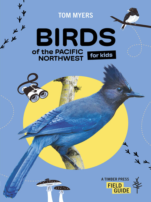Cover image for Birds of the Pacific Northwest For Kids